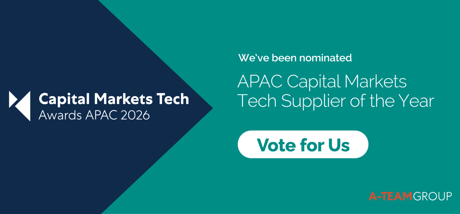 Capital Markets Technology Awards APAC 2026 vote for us banners - A-Team